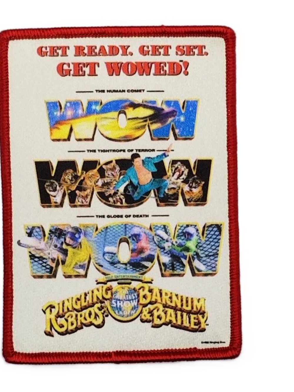 1999 Ringling Bros Barnum Bailey Circus WOW Patch Get Ready Get Set Wowed